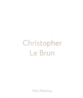 Christopher Le Brun : New Painting - Book