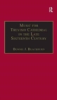 Music for Treviso Cathedral in the Late Sixteenth Century : A Reconstruction of the Lost Manuscripts 29 and 30 - Book