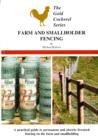 Farm and Smallholder Fencing : A Practical Guide to Permanent and Electric Livestock Fencing on the Farm and Smallholding - Book