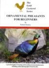 Ornamental Pheasants for Beginners - Book