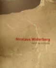 NICOLAUS WIDERBERG: PAST IN FUTURE - Book