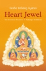 Heart Jewel : The Essential Practices of Kadampa Buddhism - Book