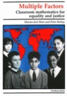 Multiple Factors : Classroom Mathematics for Equality and Justice - Book