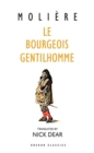 Le Bourgeois Gentilhomme : A New Version by Nick Dear - Book