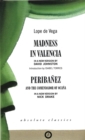 Madness in Valencia/Peribanez - Book