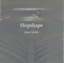 James Dodds : Ship-shape - Book