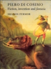 Piero Di Cosimo : Fiction, Invention and Fantasia - Book