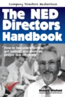 The NED Directors Handbook : How to become effective, get noticed and exercise proper due diligence - Book