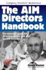 The AIM Directors Handbook : The essential guide for directors before and after flotation on the Alternative Investment Market - Book