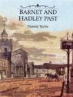 Barnet and Hadley Past - Book