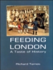Feeding London: a Taste of History - Book