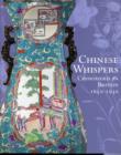 Chinese Whispers : Chinoiserie in Britain 1650-1930 - Book