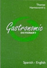 Specialized dictionaries : Gastronomic Dictionary Spa-Eng - Book
