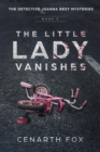 The Little Lady Vanishes : The Detective Joanna Best Mysteries Book 3 - Book