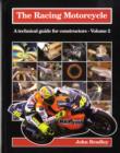 The Racing Motorcycle : A Technical Guide for Constructors v.2 - Book
