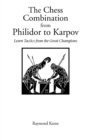 The Chess Combination from Philidor to Karpov - Book