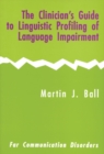 The Clinician's Guide to Linguistic Profiling of Language Impairment - Book