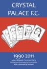 Crystal Palace F.C. 1990-2011: More Biased Commentary - eBook