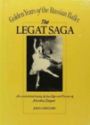 The Legat Saga : Nicolai Gustavovitch Legat, 1869-1937 - Book