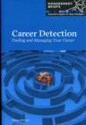 Career Detection : Finding and Managing Your Career - Book