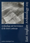 EAA 109: Archaeology and Environment of the Etton Landscape - Book