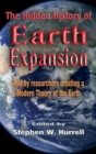 The Hidden History of Earth Expansion : Told by researchers creating a Modern Theory of the Earth - Book