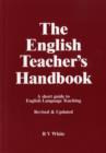 The English Teacher's Handbook : A Short Guide to English Language Teaching - Book