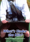 What's Under the Kilt? - Book