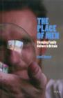 The Place of Men : Changing Family Culture in Britain - Book