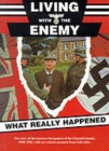 Living with the Enemy : What Really Happened - Book