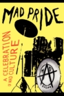 The Mad Pride : A Celebration of Mad Culture - Book
