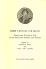 With a Pen in Her Hand : Women and Writing in Italy in the Nineteenth Century and Beyond - Book