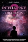 Intelligence or Chaos : The Atheist Delusion - Book