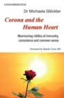 Corona and the Human Heart : Illuminating riddles of immunity, conscience and common sense - Book