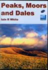 Peaks, Moors and Dales : An Interactive Guide to the Hills of England (except the Lake District) - Book