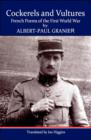 Cockerels and Vultures : French Poems of the First World War - Book
