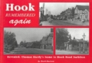 Hook Remembered Again : Memories of Hook, Surbiton - Revealed - Thomas Hardy's Home in Hook Road, Surbiton - Book