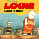 Louis : Lying to Clive - Book