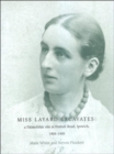 Miss Layard Excavates : the Palaeolithic site at Foxhall Road, Ipswich, 1903-1905 - Book