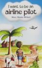 I Want to be an Airline Pilot - Book