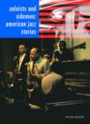 Soloists and Sidemen : American Jazz Stories - Book