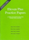 Eleven Plus Practice Papers 1 to 4 : Traditional Format Verbal Reasoning Papers with Answers - Book