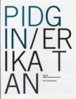 PIDGIN Interupted Transmission/Erika Tan - Book