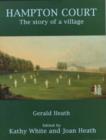 Hampton Court : The Story of a Village - Book