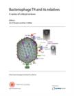 Bacteriophage T4 and Its Relatives. A Series of Critical Reviews - Book