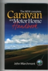 The New Complete Caravan & Motor Home Handbook - Book