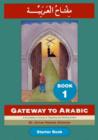 Gateway to Arabic : Book 1 - Book