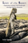 Spirit of the Burren : Exploring a Unique Irish Landscape through the Five Elements - Book