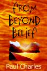 From Beyond Belief - Book