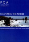 Reclaiming the Marsh : Archaeological Excavations at Moor House, City of London - Book